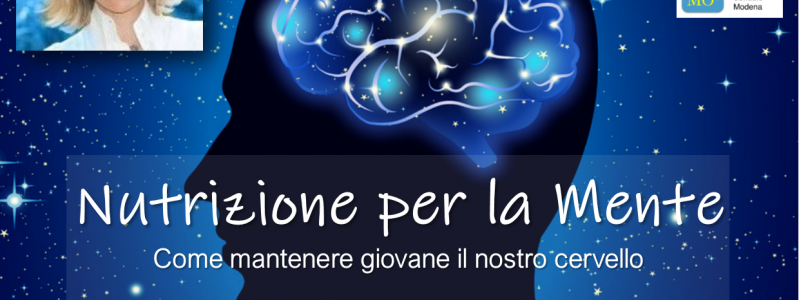 NUTRIZIONE PER LA MENTE NUTRIZIONE PER LA MENTE